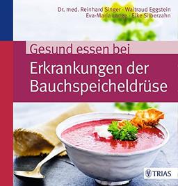 Gesund essen bei Erkrankungen der Bauchspeicheldrüse