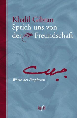 Sprich uns von der Freundschaft