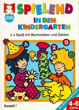 Spielend in den Kindergarten, Sammelbände, Nr.1-3, Drei mal Spaß mit Buchstaben und Zahlen