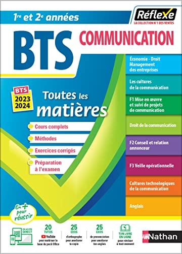 BTS communication, toutes les matières, 1re et 2e années : cours complet, méthodes, exercices corrigés, préparation à l'examen : BTS 2023-2024