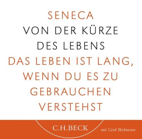 Von der Kürze des Lebens: Hörbuch