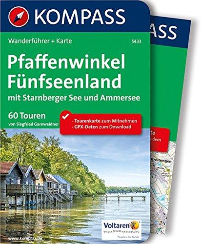 Pfaffenwinkel, Fünfseenland, Starnberger See, Ammersee: Wanderführer mit Extra-Tourenkarte, 60 Touren, GPX-Daten zum Downloaden (KOMPASS-Wanderführer, Band 5433)