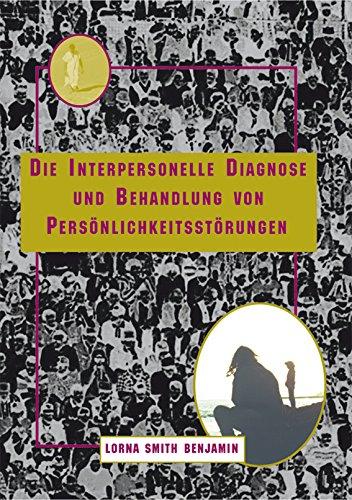 Die Interpersonelle Diagnose und Behandlung von Persönlichkeitsstörungen