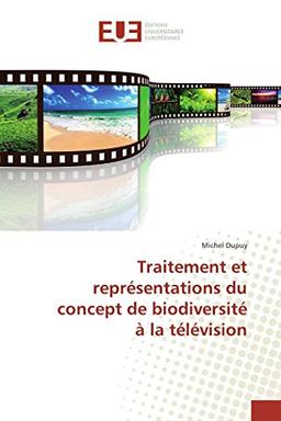 Traitement et représentations du concept de biodiversité à la télévision