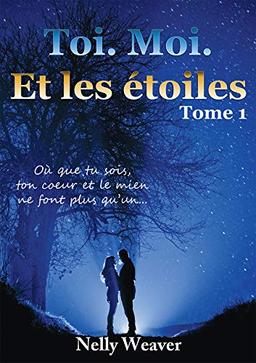 Toi. Moi. Et les étoiles