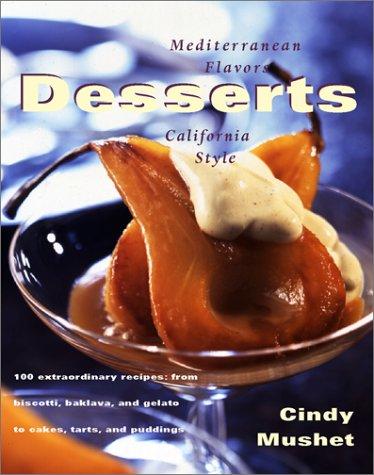 Desserts: Mediterranean Flavors, California Style