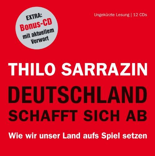 Deutschland schafft sich ab. Wie wir unser Land aufs Spiel setzen, 12 CDs (+ Bonus-CD)