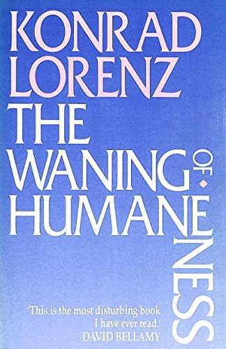 The Waning of Humaneness