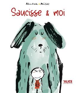 Saucisse et moi