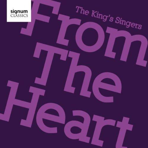 The King's Singers: From the Heart