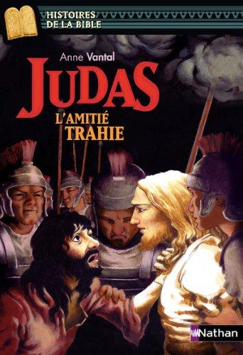 Judas : l'amitie trahie