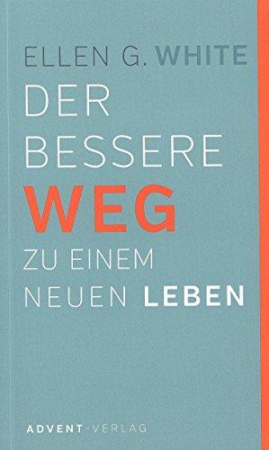 Der bessere Weg zu einem neuen Leben (Neuauflage 2017)