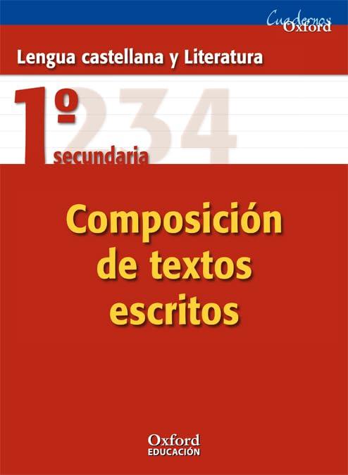 Lengua Castellana y Literatura 1.º ESO. Cuaderno de composición de textos escritos (Cuadernos Oxford)