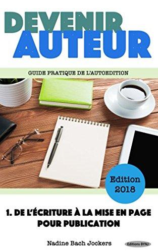 Devenir Auteur, de l'écriture à la mise en page pour publication