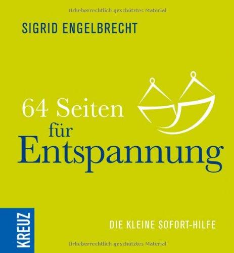 64 Seiten für Entspannung: Die kleine Sofort-Hilfe