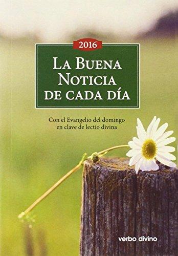 La Buena Noticia de cada día 2016: Edición España (365 días con la Biblia)