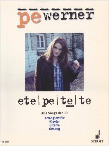 ete pe te te: Alle Songs der CD. Klavier, Gitarre und Gesang. Songbook.