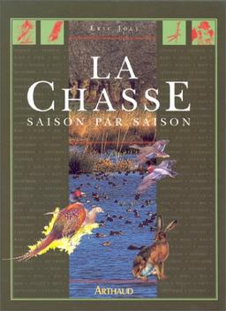 La chasse. Saison par saison (Vieux Fonds Art)