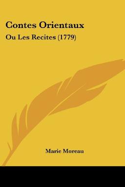 Contes Orientaux: Ou Les Recites (1779)