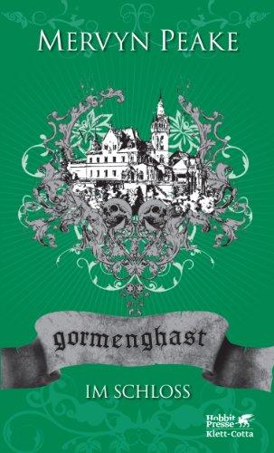 Gormenghast / Im Schloss: Neuausgabe: 2