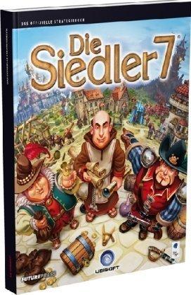 Die Siedler 7 - Das offizielle Strategiebuch