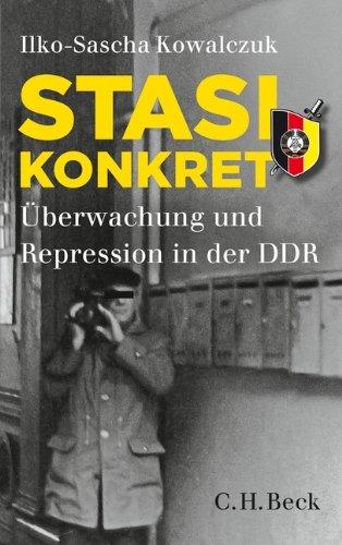 Stasi konkret: Überwachung und Repression in der DDR