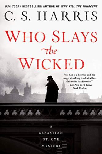 Who Slays the Wicked (Sebastian St. Cyr Mystery, Band 14)