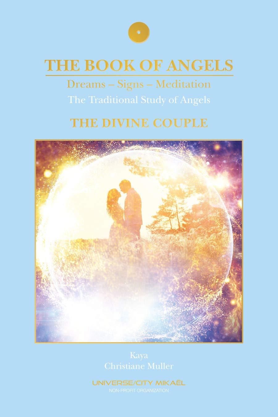 The Book of Angels, the Divine Couple: Dreams-Signs-Meditation