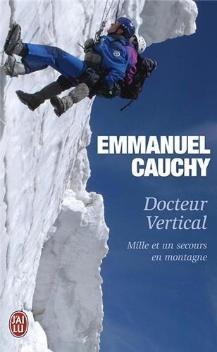 Docteur Vertical : mille et un secours en montagne