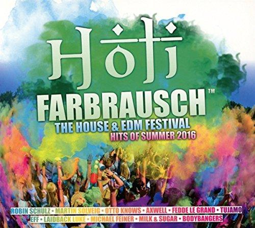 Holi Farbrausch/the House & Edm Festival Hits 2016