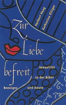 Zur Liebe befreit