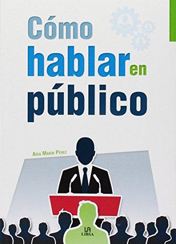 Cómo hablar en público (Claves para Triunfar, Band 5)