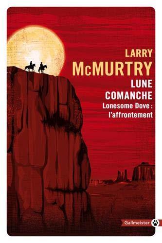 Lonesome Dove : l'affrontement. Lune comanche