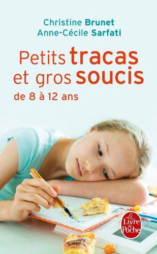 Petits tracas et gros soucis de 8 à 12 ans : quoi dire, quoi faire