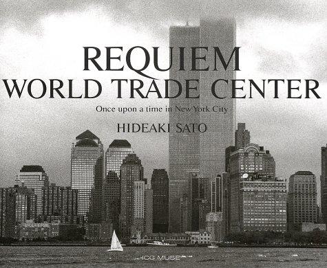 Requiem World Trade Center: Once Upon a Time in New York City