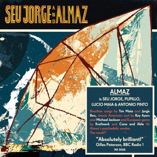 Seu Jorge and Almaz (Usa Version)