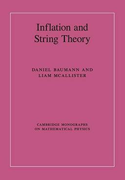 Inflation and String Theory (Cambridge Monographs on Mathematical Physics)