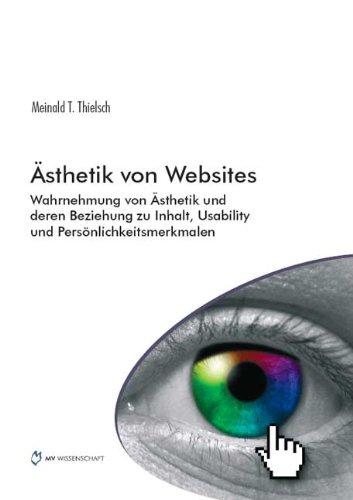 Ästhetik von Websites: Wahrnehmung von Ästhetik und deren Beziehung zu Inhalt, Usability und Persönlichkeitsmerkmalen