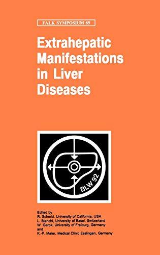 Extrahepatic Manifestations in Liver Diseases (Falk Symposium, 69, Band 69)