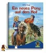 Ein neues Pony auf dem Hof. Der Bücherbär: LeseProfi