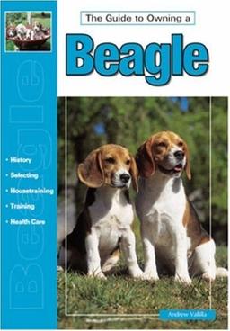 Guide to Owning a Beagle (Re Dog Series)