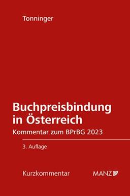 Buchpreisbindung in Österreich BPrBG 2023: Praxiskommentar zum BPrBG (Kurzkommentar)