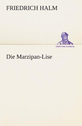 Die Marzipan-Lise (TREDITION CLASSICS)