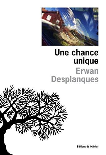 Une chance unique