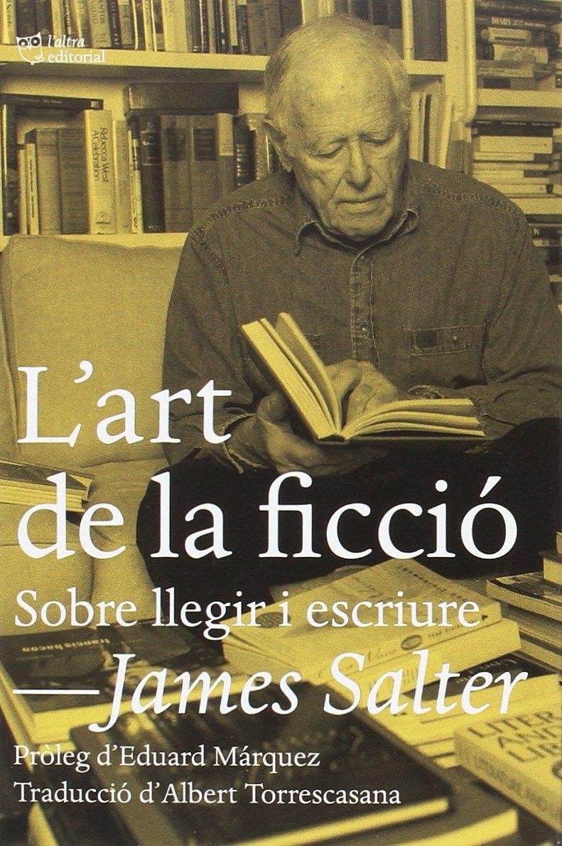 L'art de la ficció : Sobre llegir i escriure