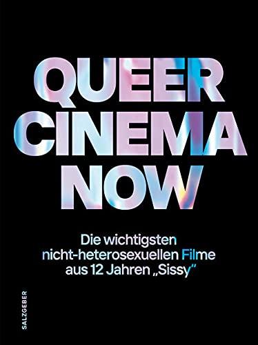 Queer Cinema Now: Die wichtigsten nicht-heteronormativen Filme aus 12 Jahren sissy