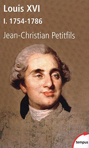 Louis XVI. Vol. 1. 1754-1786