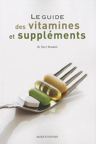 Le guide des vitamines et suppléments (Modus Santé)