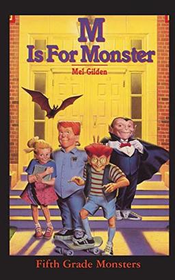 M Is For Monster (Fifth Grade Monster, Band 1)