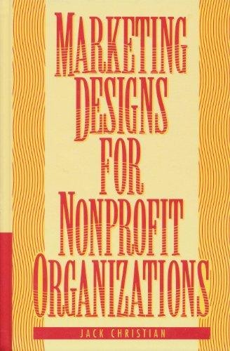 Marketing Designs for Nonprofit Organizations